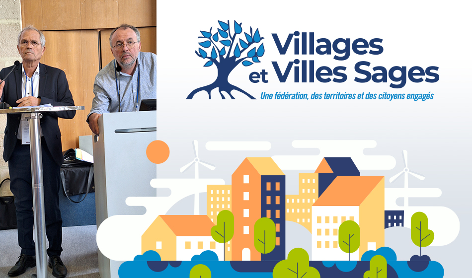 La Fédération française Villages et Villes Sages se (re)marque !