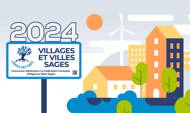 La Fédération française Villages et Villes Sages a sa feuille de route 2024