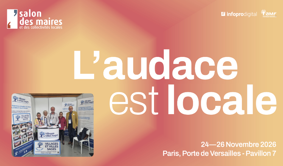 VILLAGES ET VILLES SAGES® recevra au Salon des maires 2026